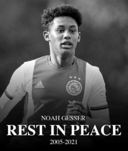 Noah Gesser, Young Ajax Amsterdam Player Is Dead