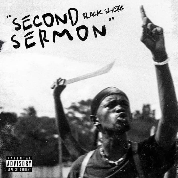 Sensational Musician Black Sherif Drops The Second Sermon
