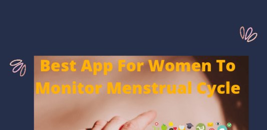 Best Apps For Women To Monitor Menstrual And Reproductive Health