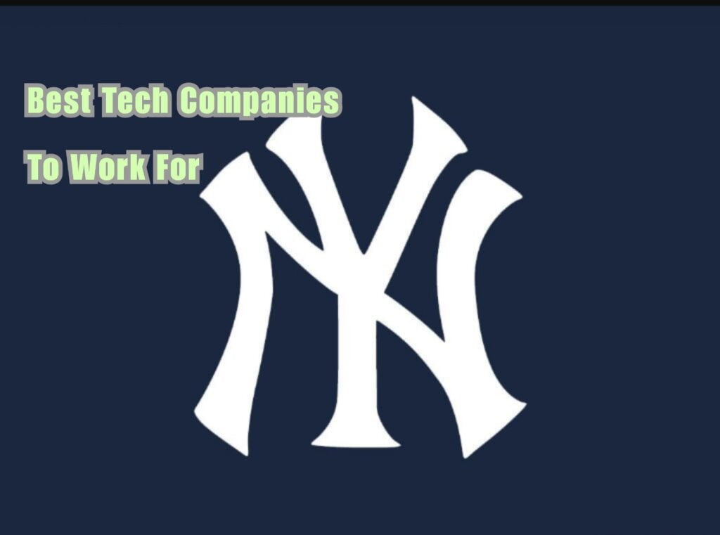 Best 21 Tech Companies To Work For In NYC In 2020