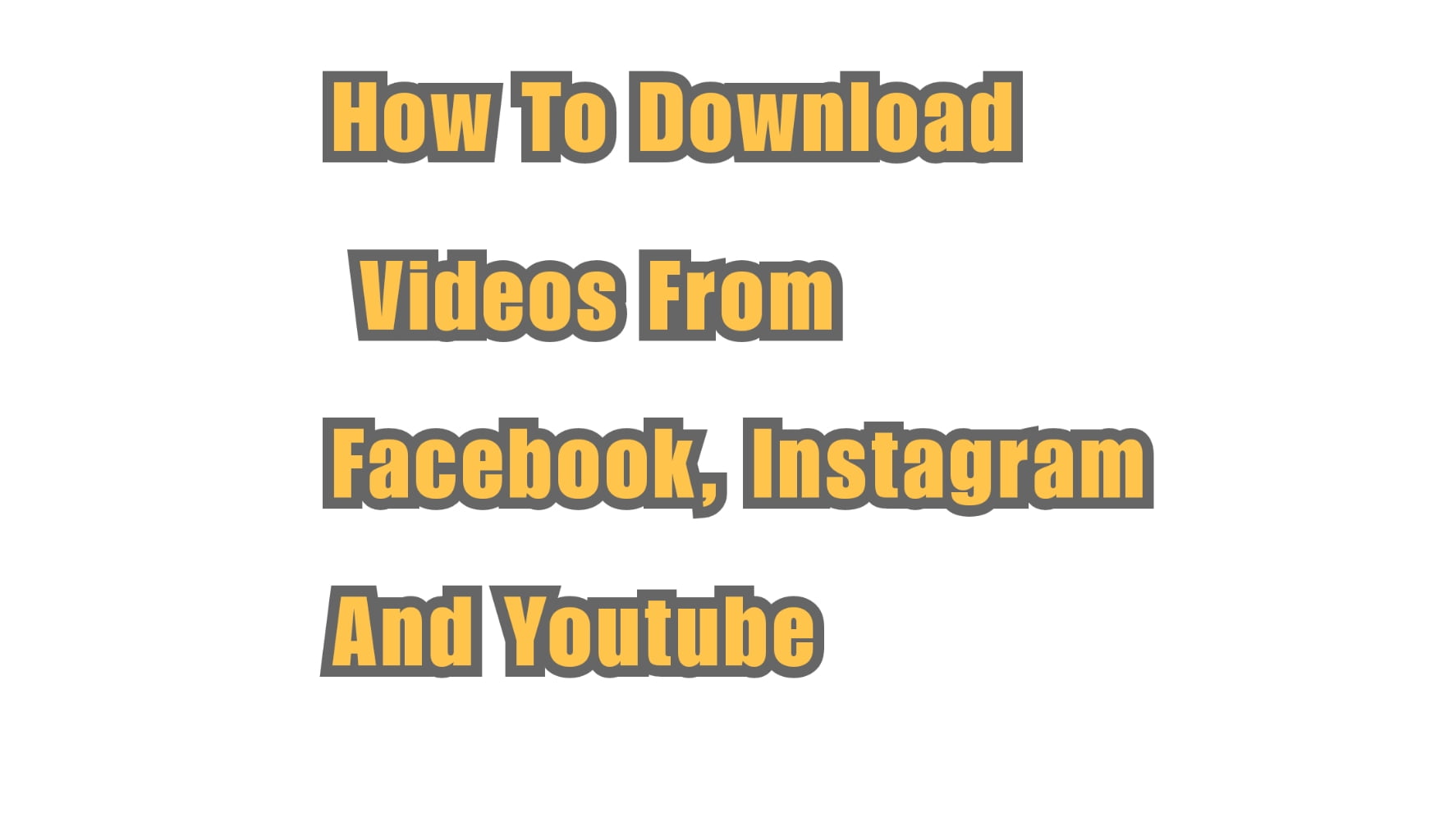 How To Download Videos From Facebook, Twitter, IG In 2021