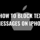 3 Best Steps On How To Block Messages On iPhone