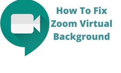 How To Fix Zoom Virtual Background Problem