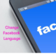 How to Change Language On Facebook