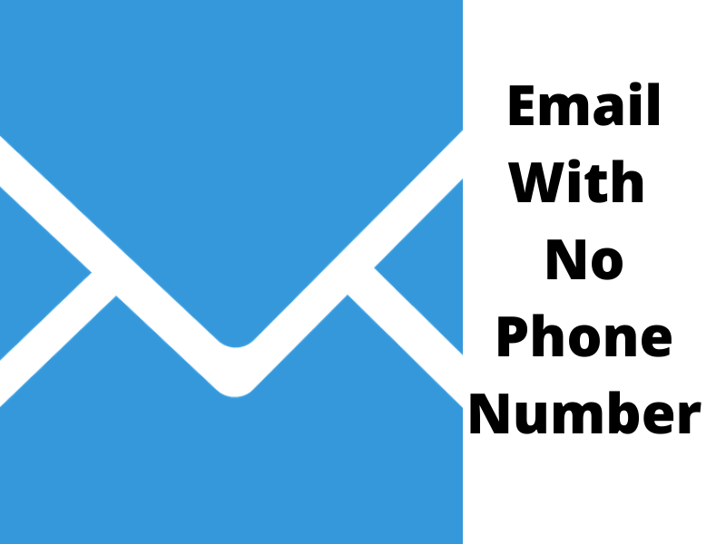 Email With No Phone Number