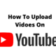 How to Upload YouTube Video in 2022