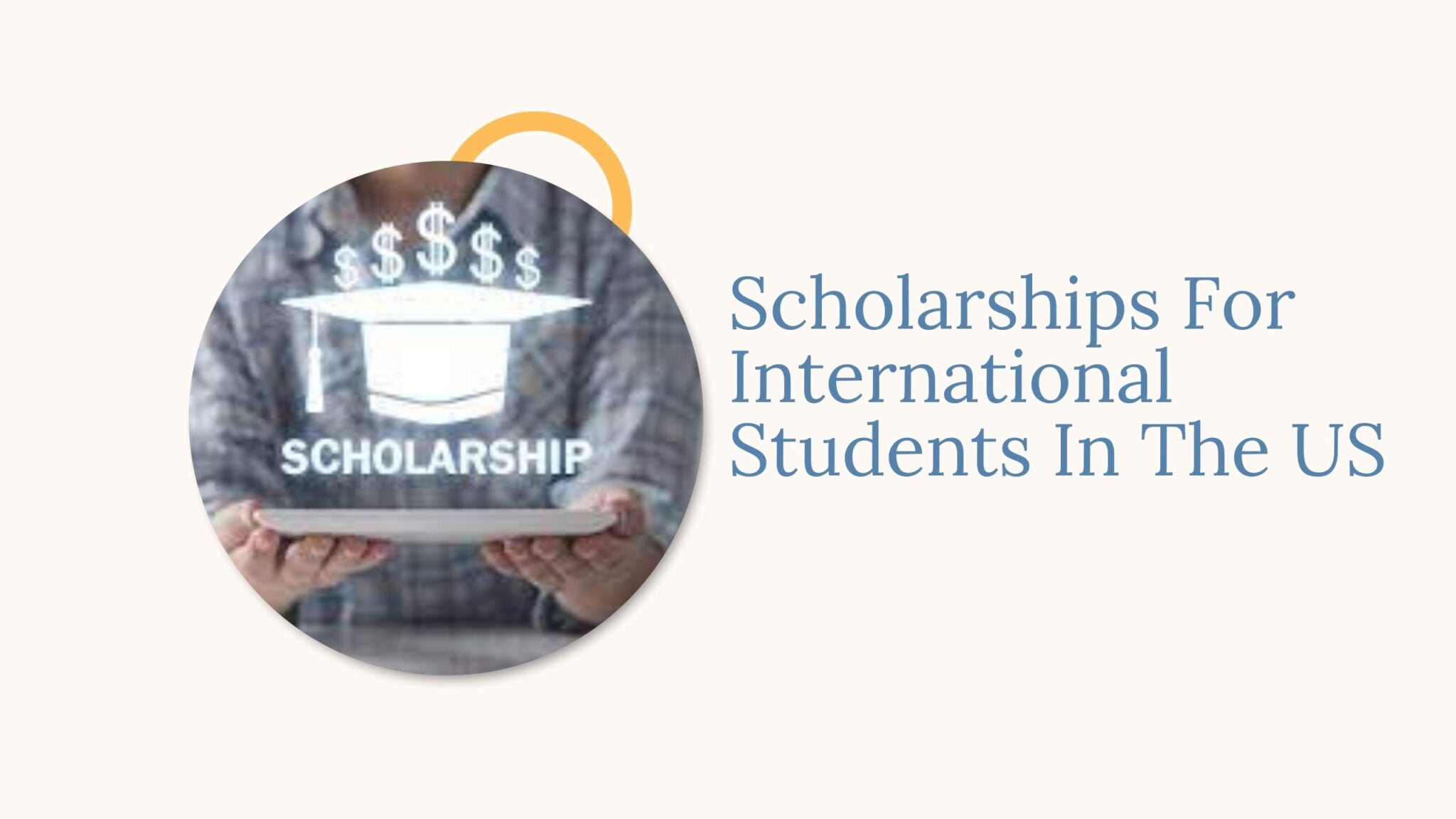 Best Scholarships For International Students In The US 2022/2023