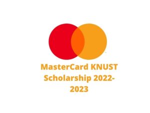 MasterCard KNUST Scholarship 2022-2023