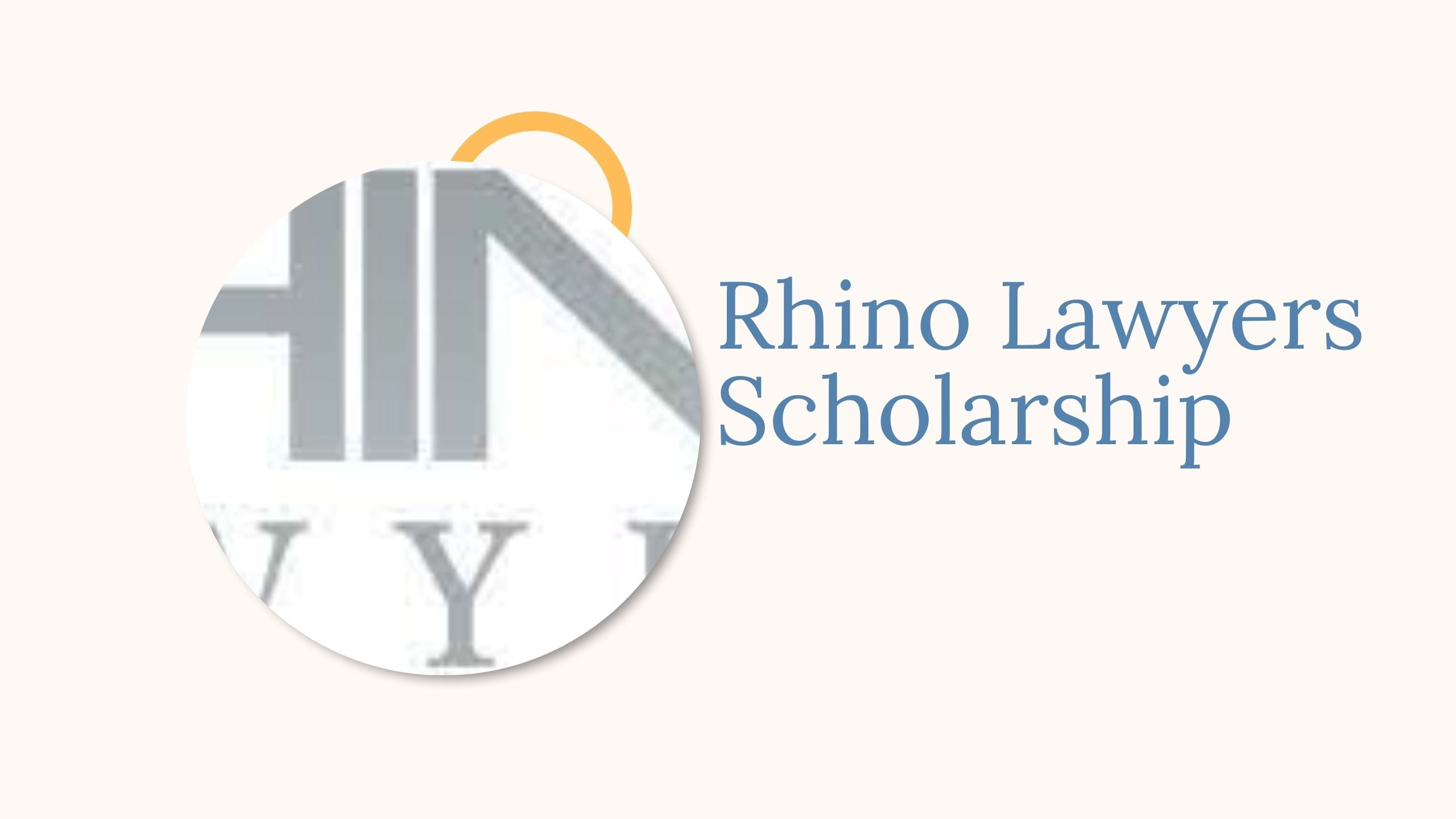 Rhino Lawyers Scholarship - Best Way To Apply 2023/2024