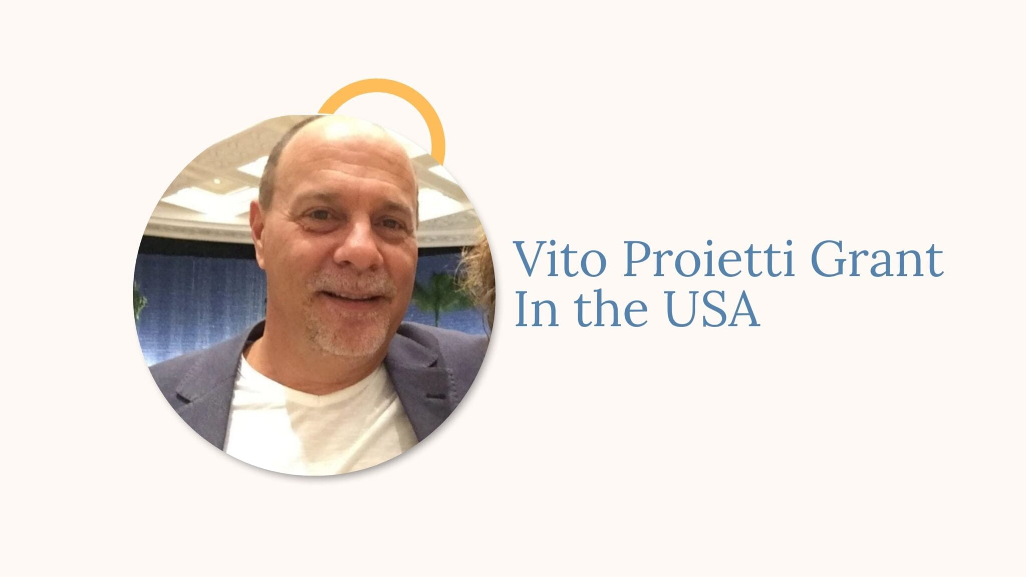 Vito Proietti Grant In the USA