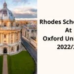 PhD Scholarship In The UK - Rhodes Scholarship At Oxford University 2022/23. Apply Now