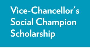 Vice Chancellor’s Social Champion Scholarship 2022/2023