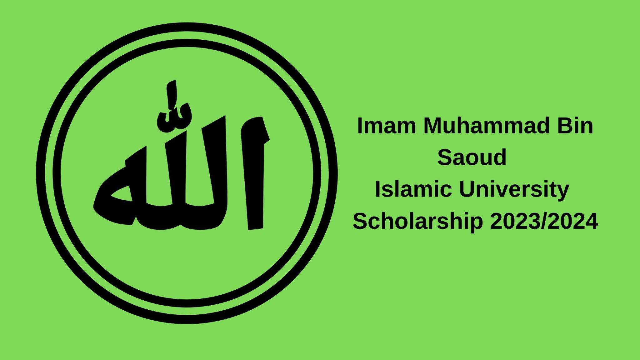 Imam Muhammad Bin Saoud Islamic University Scholarship 2023/2024