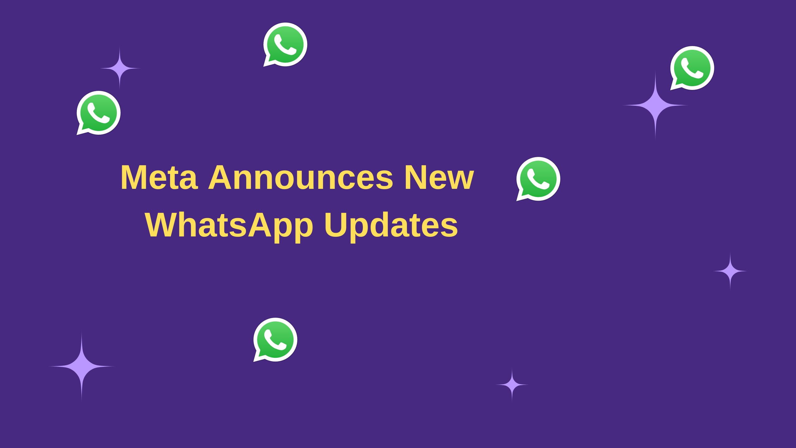 Meta Announces New WhatsApp Updates