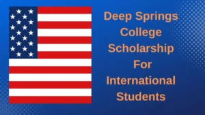 Deep Springs College Scholarship For International Students