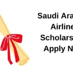 Saudi Arabian Airline Scholarship. Apply Now