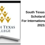 South Texas College Scholarships For International Students 2023.
