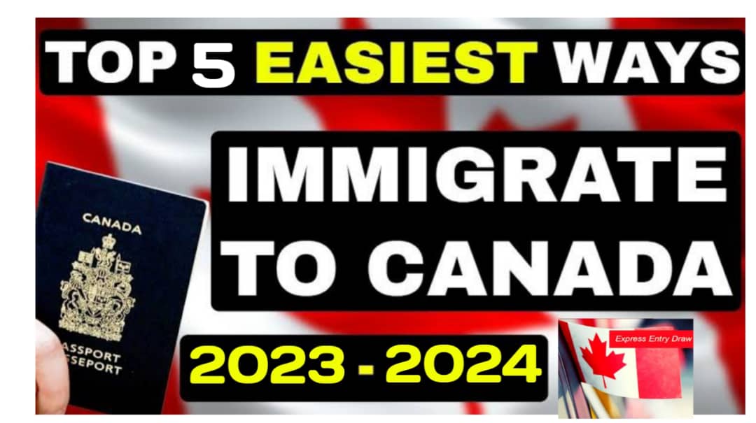 Top 5 easiest ways to immigrate to Canada