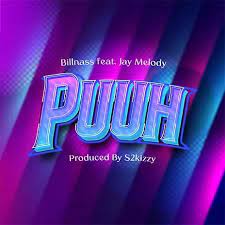 Billnass Ft. Jay Melody – Puuh MP3 Download