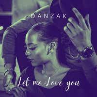 DanZak – Let me love you MP3 Download