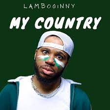 Lamboginny – My Country download mp3