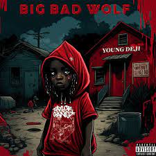 Young Deji – Big Bad Wolf download mp3