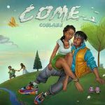 Coblaze – Come MP3 Download