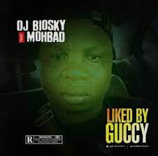 DJ Biosky Ft. Mohbad – Liked By Guccy MP3 Download