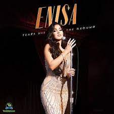 ENISA – Tears Hit The Ground MP3 Download