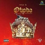 Ifex G – Obodo MP3 Download