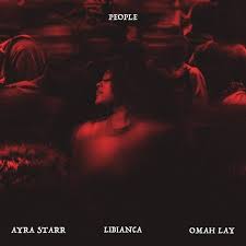 Libianca Ft. Ayra Starr & Omah Lay – People (Remix)