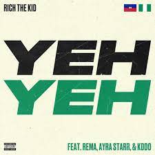 Rich The Kid Ft. Rema, Ayra Starr & KDDO – Yeh Yeh MP3 Download