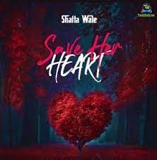 Shatta Wale – Save Her Heart MP3 Download
