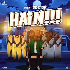 Small Doctor – Hain MP3 Download