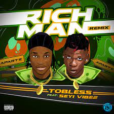 Tobless Ft Seyi Vibez – Richman Remix MP3 Download