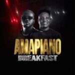 Voltage Of Hype Ft DJ Dabila – Amapiano Breakfast MP3 Download