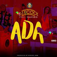 DJ ECool x Davido – Ada MP3 Download