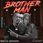 Goya Menor Ft. Nas Tee – Brotherman MP3 Download