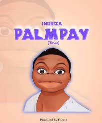 Indriza – Palmpay (tewo) spedup MP3 Download