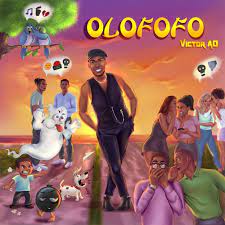 Victor AD – Olofofo MP3 Download