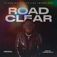 Medikal – Road Clear MP3 Download