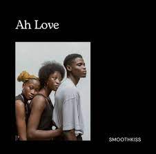 SmoothKiss – Ah Love MP3 Download