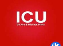 DJ Ace & Michack Pilots – ICU MP3 Download
