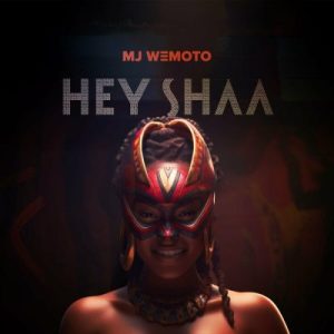 MJ Wemoto – Hey Shaa MP3 Download