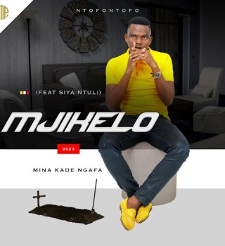 Mjikelo – Mina Kade Ngafa MP3 Download