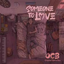 OCB – Someone To Love MP3 Download