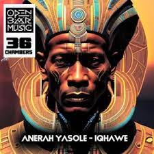 Anerah Yasole – IQhawe MP3 Download