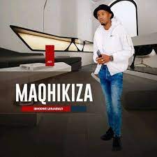 Maqhikiza – Unwabu MP3 Download