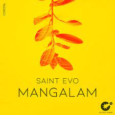 Saint Evo – Mangalam MP3 Download