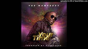 Vee Mampeezy – Your Time MP3 Download